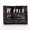 BlueQ "Be Bold" Zipper Pouch Just For Laughs