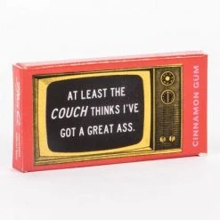 BlueQ Gum: At Least The Couch Thinks I've Got A Great Ass