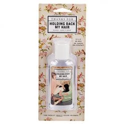 BlueQ Hand Sanitizer "Thanks For Holding My Hair Back"