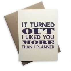 Tiramisu Card: It Turned Out I Liked You More Than I Planned