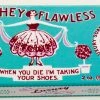 Just For Laughs BlueQ Luxury Bar Soap: "Hey Flawless When You Die I'm Taking Your Shoes"